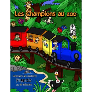 Histoire imaginaire - Champions au zoo
